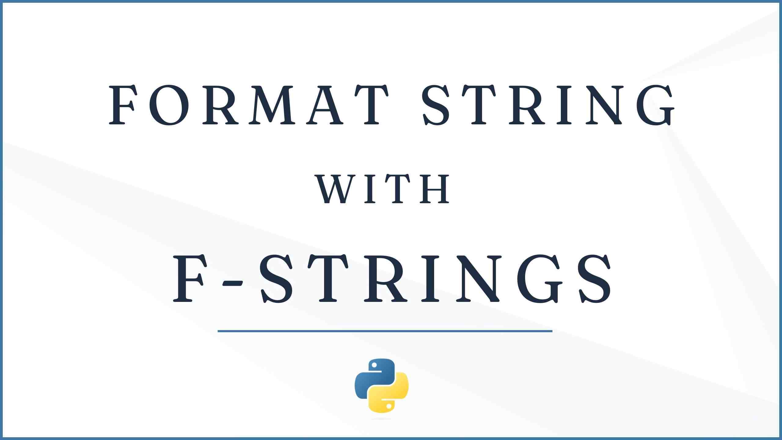 How to Format String with f-Strings in Python