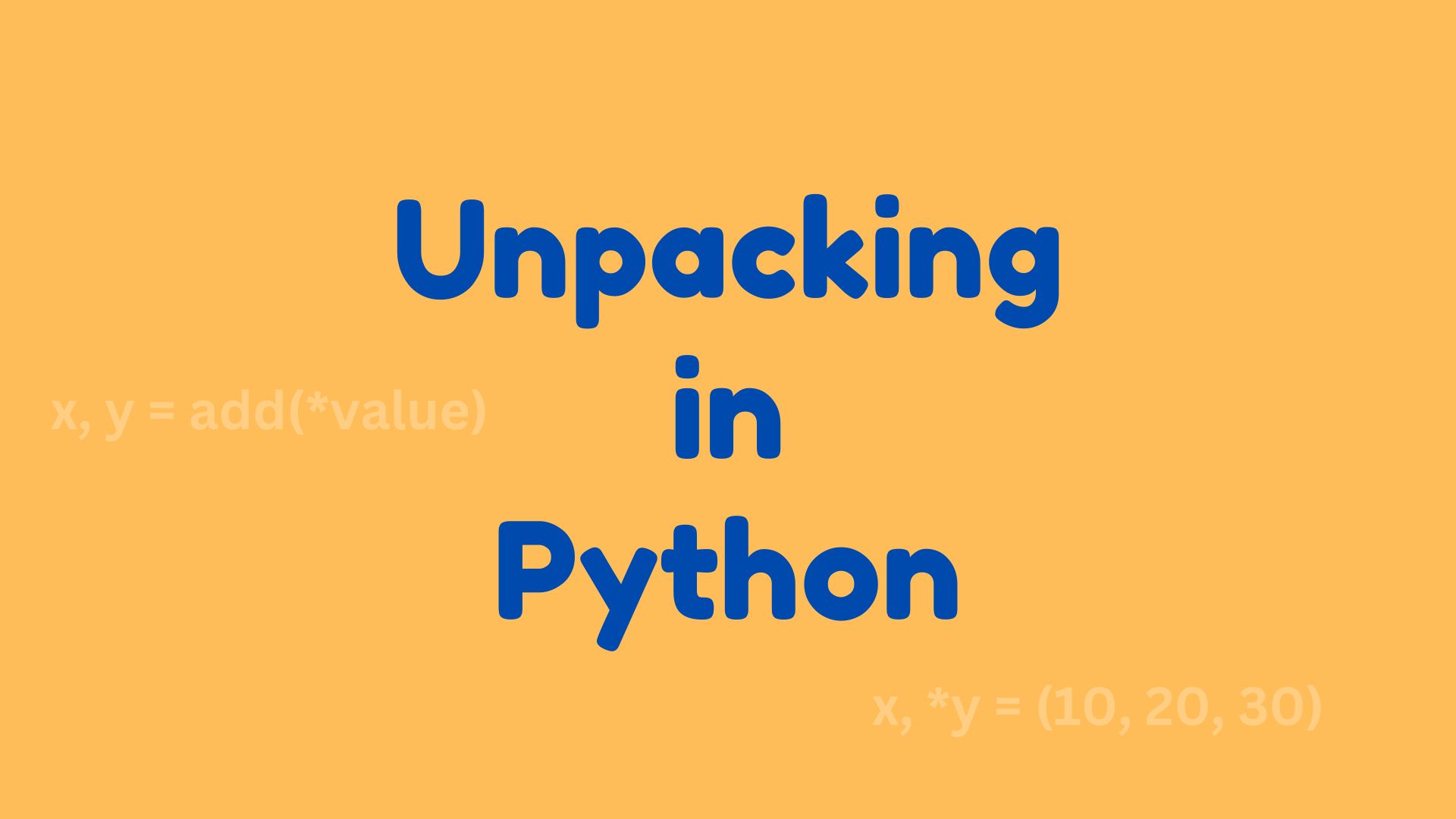 How to Unpacking in Python: Simple Guide with Examples